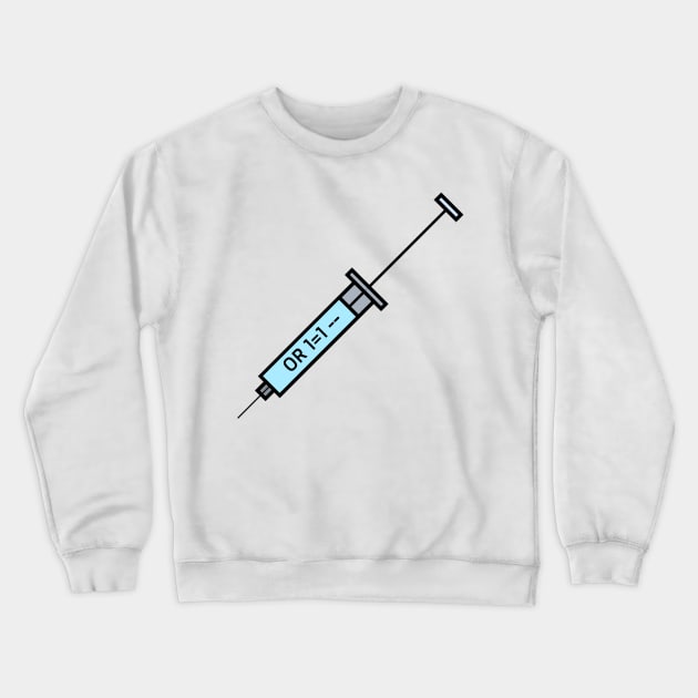 sql injection Crewneck Sweatshirt by EmbeeGraphics